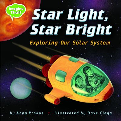 Star light, star bright : exploring our solar system