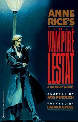 Anne Rice's the Vampire Lestat : a graphic novel