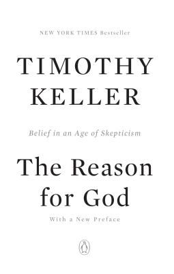 The reason for God : belief in an age of skepticism