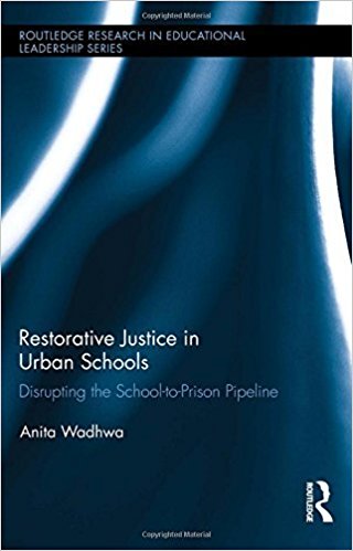 Restorative justice in urban schools : disrupting the school-to-prison pipeline