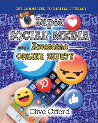 Super social media and awesome online safety