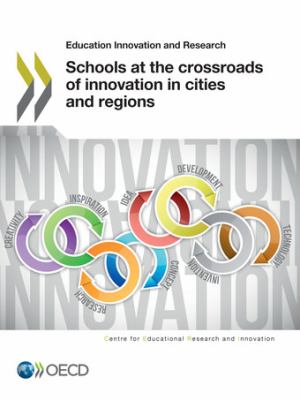 Schools at the crossroads of innovation in cities and regions