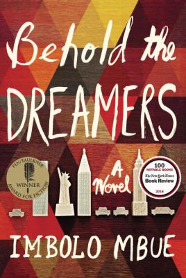 Behold the dreamers : a novel