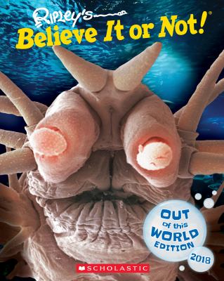 Ripley's believe it or not! Out of this world edition 2018.