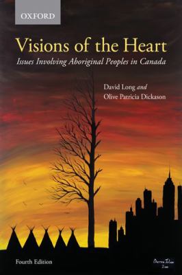Visions of the heart : issues involving Aboriginal peoples in Canada