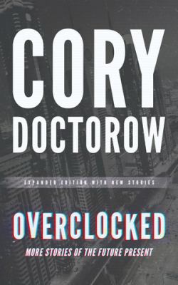 Overclocked : more stories of the future present