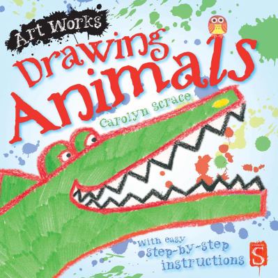 Drawing animals : with easy step-by-step instruction