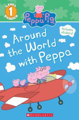 Around the world with Peppa.