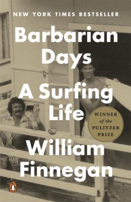 Barbarian days : a surfing life