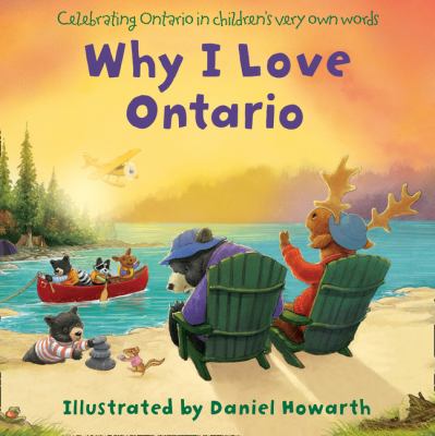 Why I love Ontario : celebrating Canada in children's very own words