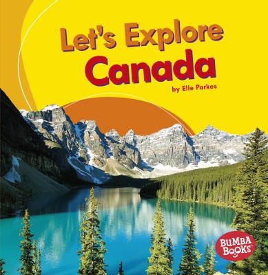 Let's explore Canada