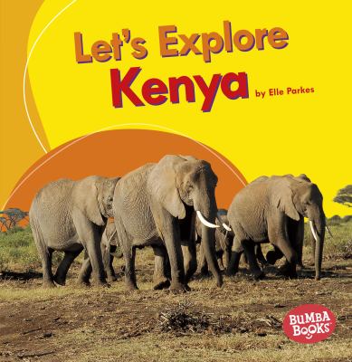 Let's explore Kenya