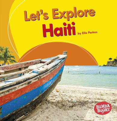 Let's explore Haiti