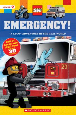 Emergency! : a LEGO adventure in the real world