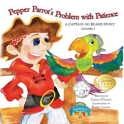 Pepper parrot's problem with patience : a captain no beard story