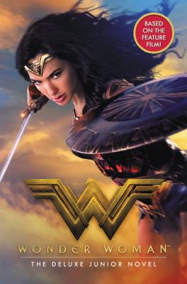 Wonder Woman : the deluxe junior novel