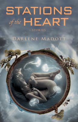 Stations of the heart : stories