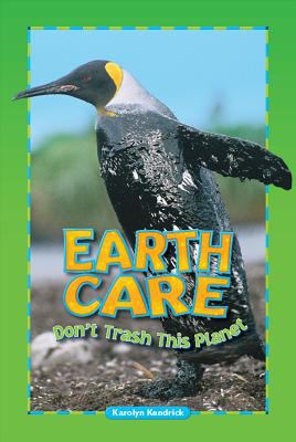 Earth care : don't trash this planet