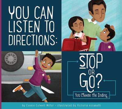 You can listen to directions : stop or go? : you choose the ending