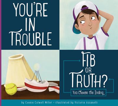 You're in trouble : fib or truth?