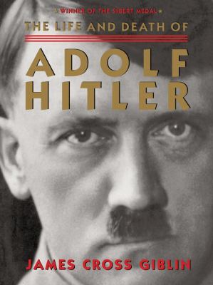 The life and death of Adolf Hitler