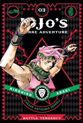 Jojo's bizarre adventure. 03 / Battle tendency,