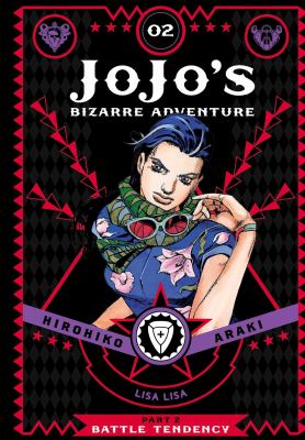 Jo Jo's bizarre adventure. Vol. 2 / Battle tendency,