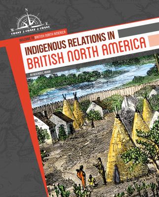 Indigenous relations in British North America