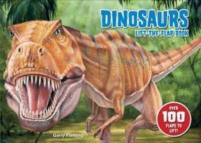 Dinosaurs : lift the flap book