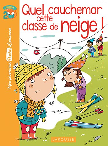 Quel cauchemar cette classe de neige!