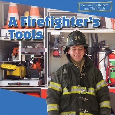 A firefighter's tools