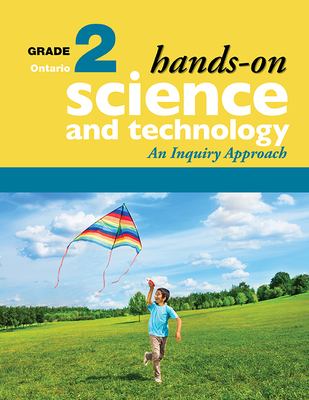 Hands-on science and technology, grade 2 : an inquiry approach