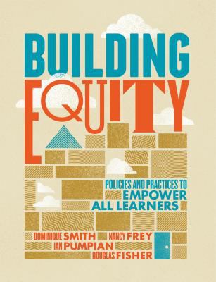 Building equity : policies and practices to empower all learners