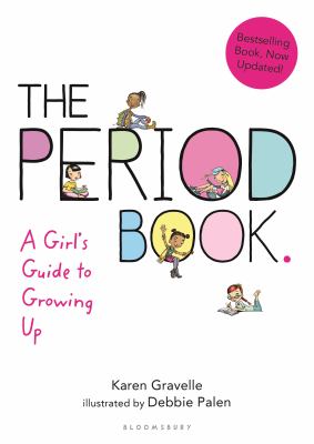 The period book : a girl's guide to growing up