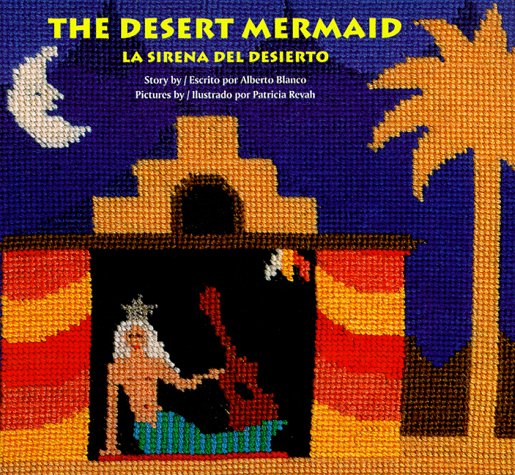 The desert mermaid = La sirena del desierto