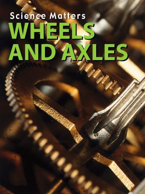 Wheels and axles