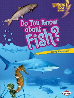 Do you know about fish?