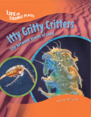 Itty gritty critters : life between grains of sand