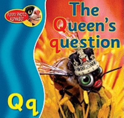 The queen's question