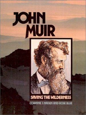 John Muir, saving the wilderness