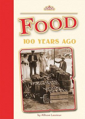 Food : 100 years ago