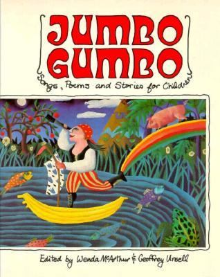 Jumbo gumbo : songs, poems and stories for children