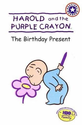 Harold and the purple crayon. The birthday present /