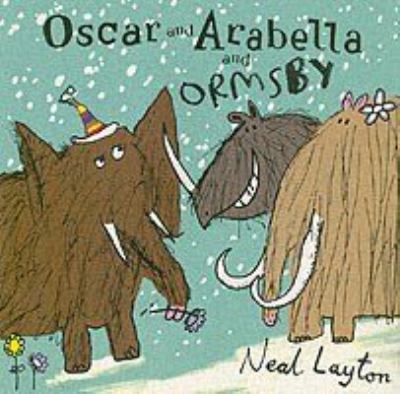 Oscar et Arabella et Ormsby