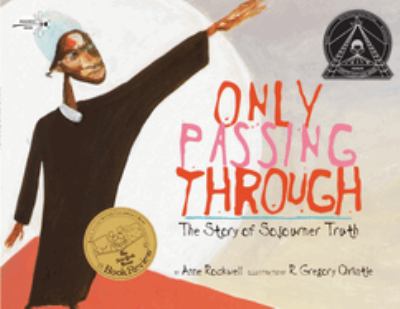 Only passing through : the story of Sojourner Truth