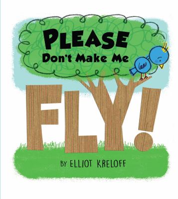 Please don't make me fly! : a growing-up story of self-confidence