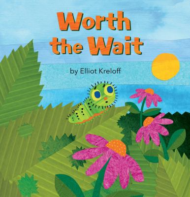 Worth the wait : a growing-up story of self-esteem