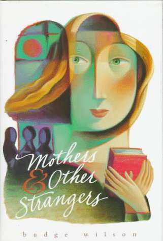 Mothers and other strangers : stories