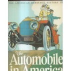 The American Heritage history of the automobile in America