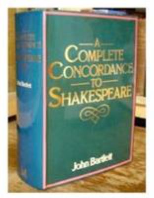 A complete concordance or verbal index to words, phrases and passages in the dramatic works of Shakespeare : with a supplementary concordance to the poems